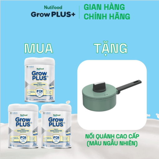 mua 3 sua bot growplus cao lon vuot troi tren 2 tuoi bac 800g tang 1 noi quanh cao cap mau ngau nhien nutifood 3